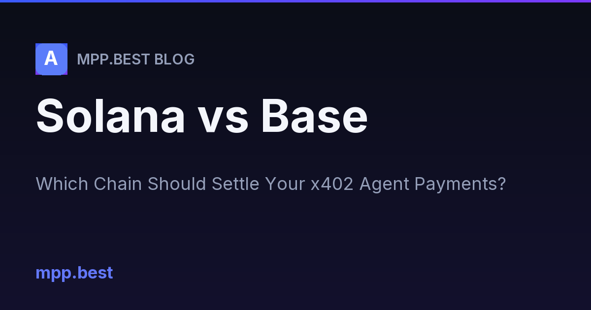 Solana vs Base for x402 Agent Payments: Which Chain Should You Settle On in 2026?